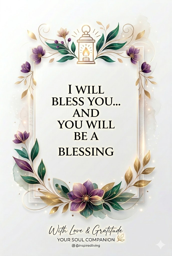 Blessed to Be a Blessing