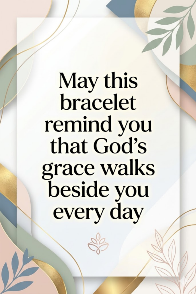 Blessing Bracelet Quotes and Wishes