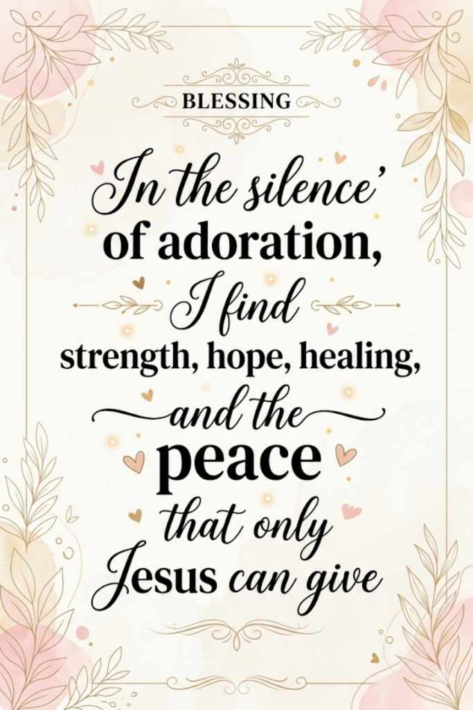 Blessed Sacrament Adoration Prayers